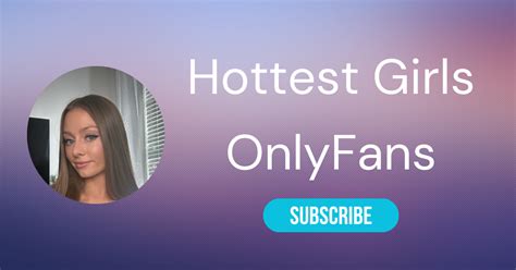 The 30 Hottest Onlyfans Girls Meet The Sexiest Onlyfans Girls 2024 The 30 Hottest Onlyfans Girls Meet The Sexiest Onlyfans Girls 2024